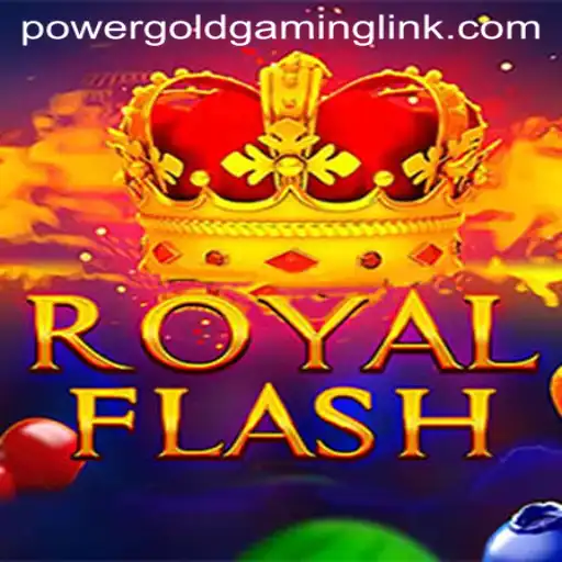 Exploring the Thrills of RoyalFlash by POWERGOLD GAMING